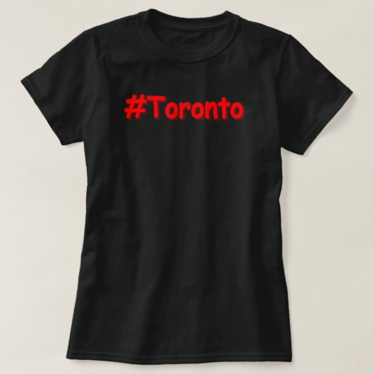T-shirt "#Toronto" Joli design. Commandez dès maintenant (Design devant)
