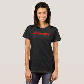 T-shirt "#Toronto" Joli design. Commandez dès maintenant (Devant entier)