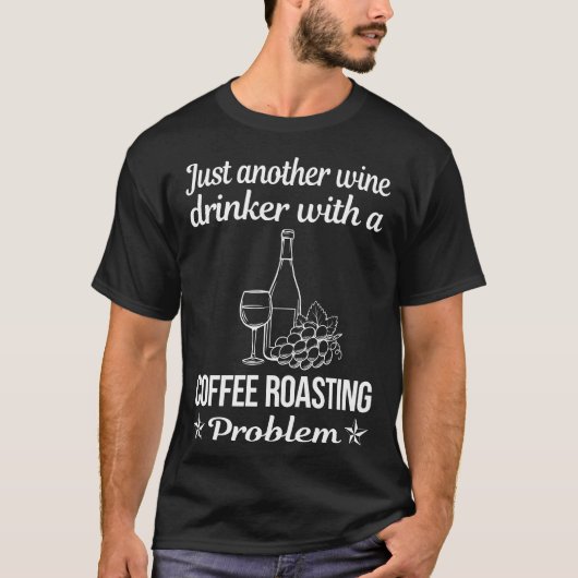 T-shirt Torréfaction de café pour buveur de vin (Devant)