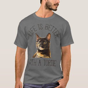 T-shirt Tortie Vie Chat Est Mieux Avec Tortie Ligh Chat