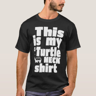 T-shirt Tortue C'Est Mon Turtleneck
