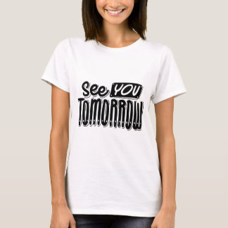 T-shirt 'Tot Morgen' – Vriendelijk & Relax Grafisc