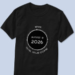 T-shirt Total Éclipse Solaire 2026 Espagne<br><div class="desc">Célébrez l'Éclipse Solaire Total le 12 août 2026 en Espagne avec ce T-shirt keepsaké. Modifiez n'importe quel texte pour customiser.</div>