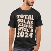 T-shirt Total Éclipse Solaire Avril 8 2024 Retro Super (Devant)