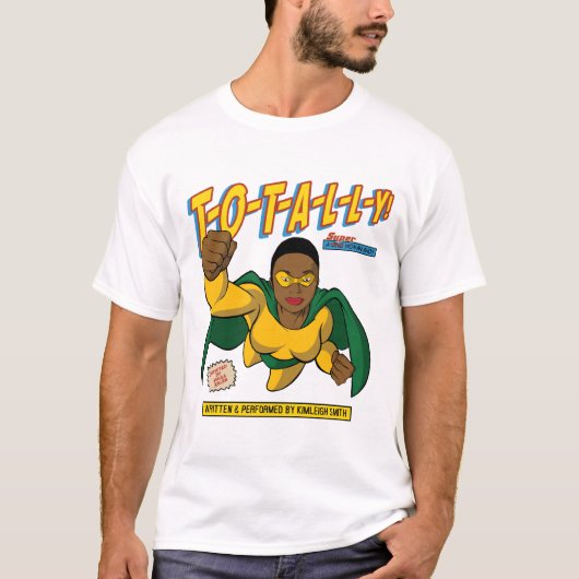 T-SHIRT TOTALEMENT ! (Devant)