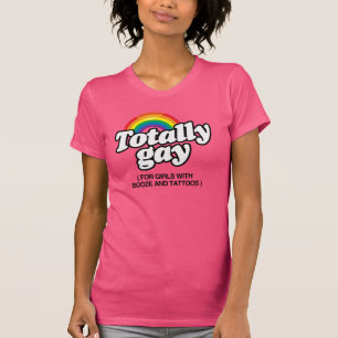 T-shirt TOTALEMENT GAY POUR LES FILLES AVEC TATTOOS -.png