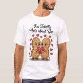T-shirt Totalement Nuts À Propos De Vous - Baguette Aimant (Devant)