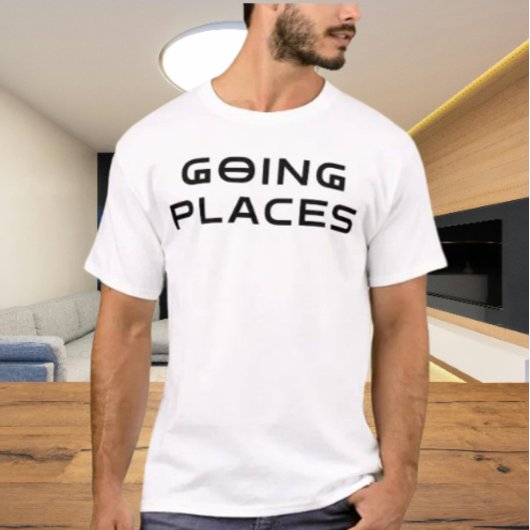T-shirt "Totally Going Places” Sarcastic Typography Tee