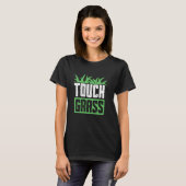 T-shirt Touch Grass Joke Mème Dehors Funny Touch Grass (Devant entier)