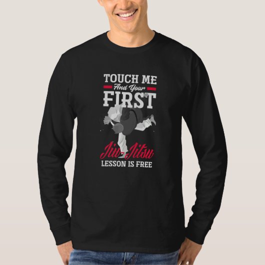T-shirt Touch Me And Your First Jiu Jitsu Lesson Is Free   (Devant)