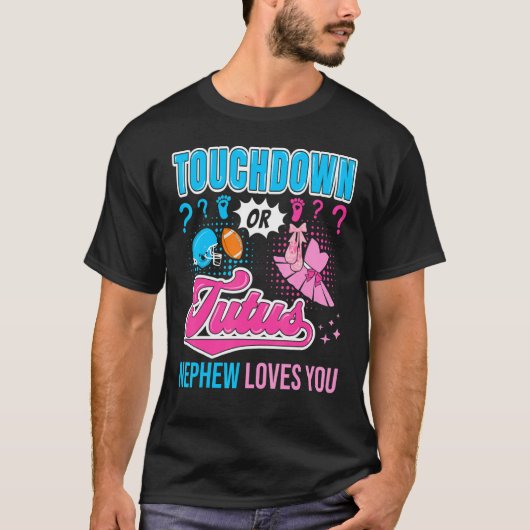 T-shirt Touchdown or Tutus Nephew Loves You New Baby Gende (Devant)