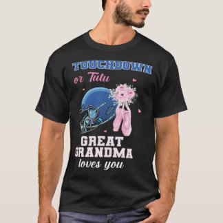 T-shirt Touchdown ou Tutu Grande Mère Grand-tante Vous Aim