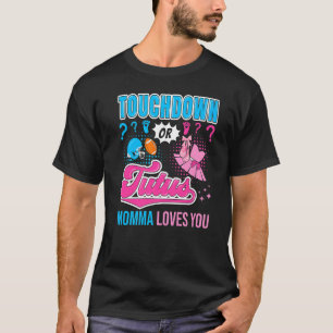 T-shirt Touchdown ou Tutus Momma vous aime Nouveau bébé Ge