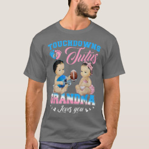 T-shirt Touchdowns ou Tutus Grand-mère t'aime Genre Revea