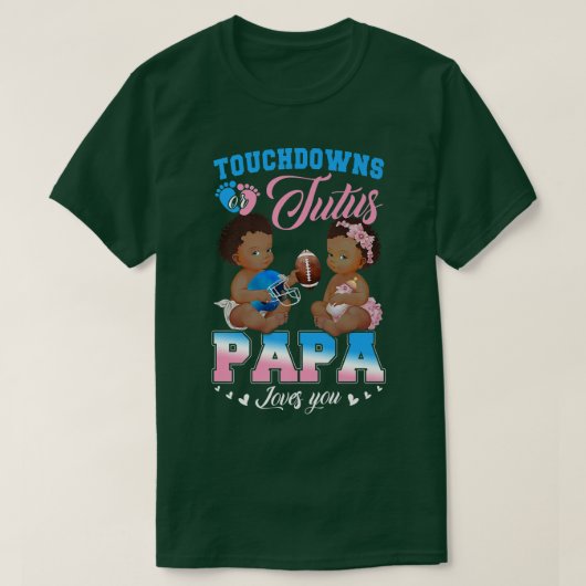T-shirt Touchdowns ou Tutus Papa t'aime Révélation de genr (Design devant)