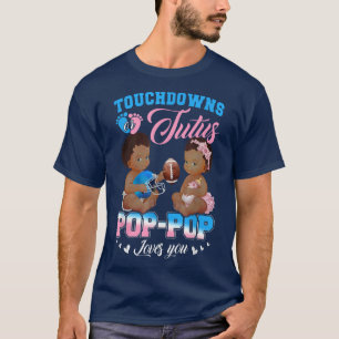 T-shirt Touchdowns ou Tutus Pop Pop vous aime Genre Revea