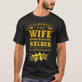 T-shirt Touche À Ma Femme Rappelle-Toi Qu'Elle A Un Fou