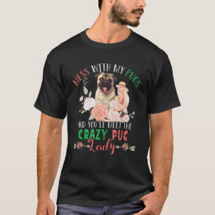 T-shirt Touche aux Pug et tu rencontreras le fou rigolo Pu