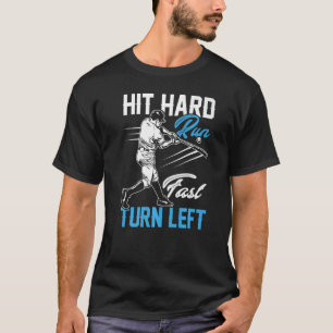 T-shirt Touchez Hard Run Fast Turn Left Cute Baseball Play