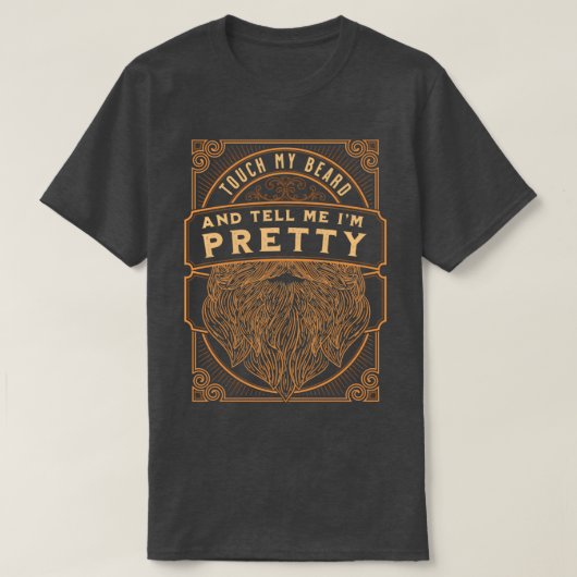 T-shirt Touchez Ma Barbe Et Dites-Moi Ix27m Joli Cadeau 3 (Design devant)