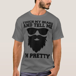 T-shirt Touchez Ma Barbe Et Dites-Moi Ix27M Joliment Porté