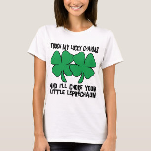 T-shirt Touchez mes charmes chanceux - j'obstruerai le