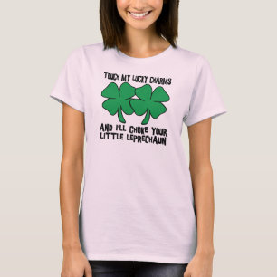 T-shirt Touchez mes charmes chanceux - j'obstruerai le