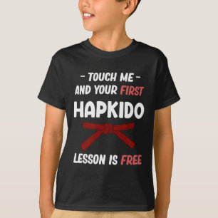 T-shirt Touchez-moi et votre premier cours de hapkido est