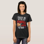 T-shirt Touchez-Moi Et Votre Première Leçon Kung Fu Est Gr (Devant entier)