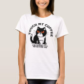 T-shirt Touchez mon café et Google ne vous trouvera jamais (Devant)