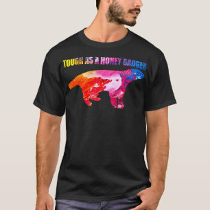 T-shirt Tough As Honey Badger 2