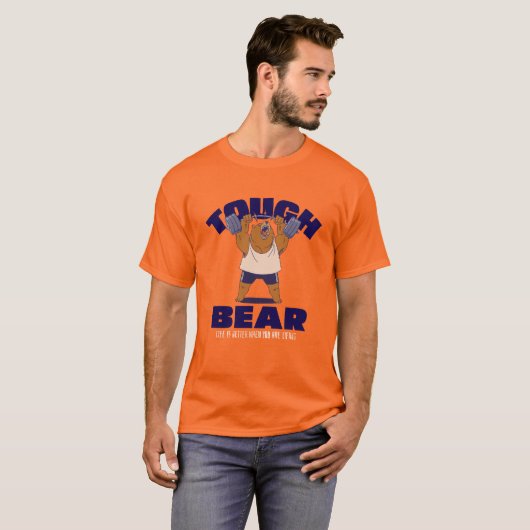 T-shirt Tough Bear, La vie est meilleure quand vous levez (Devant entier)