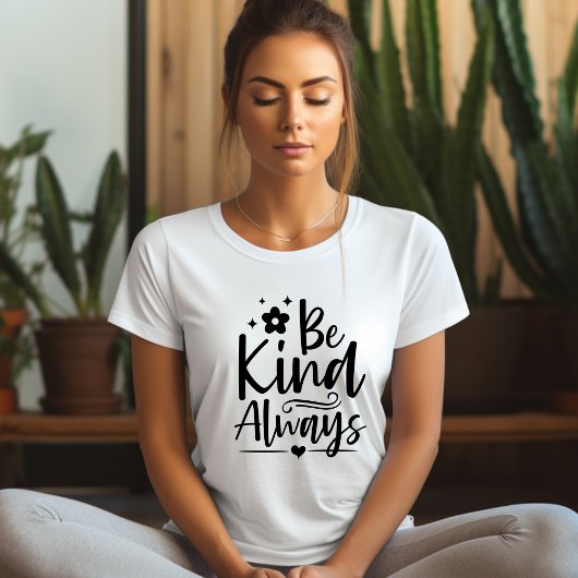 T-shirt Toujours Affirmation