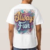 T-shirt Toujours amusant (Dos)