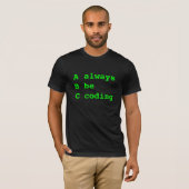 T-shirt Toujours code (Devant entier)