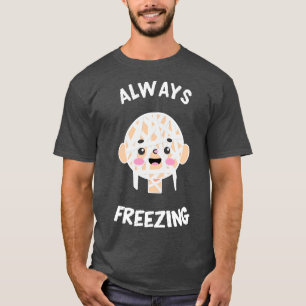 T-shirt Toujours congeler mignon maman Kawaii