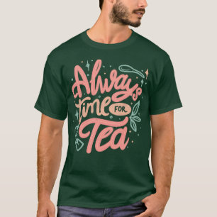 T-shirt Toujours du thé par Tobe Fonseca