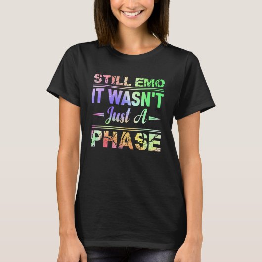 T-shirt Toujours Emo Ce n'était pas juste une phase Emo Go (Devant)