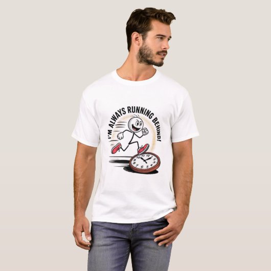 T-shirt Toujours en marche arrière - Drôle design Latecome (Devant entier)