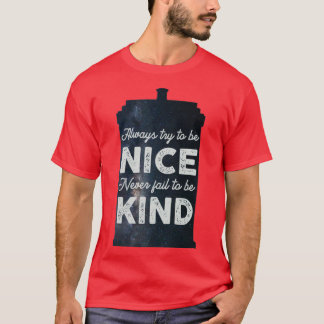 T-shirt Toujours essayer d'être Nice Ne jamais échouer à ê