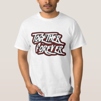 T-shirt Toujours et pour toujours