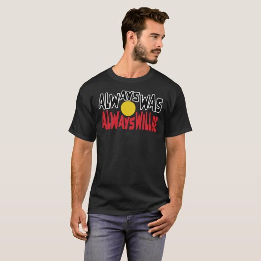 T-shirt Toujours Était-Il Toujours Sera Autochtone Drapeau (Devant entier)