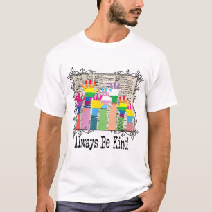 T-shirt Toujours être gentil - LGBTQIA L'amour gagne