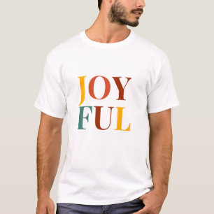 T-shirt Toujours être Joyeux T Chemise Choisir la phrase d