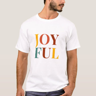 T-shirt Toujours être Joyeux T Chemise Choisir la phrase d