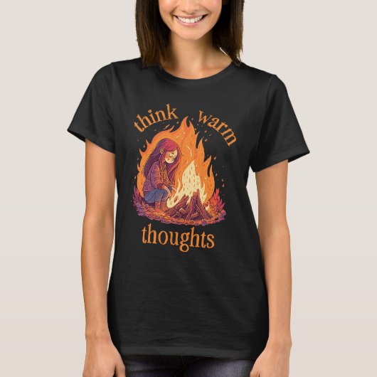 T-shirt Toujours Froid Pensées chaudes Camp Fire Camping (Devant)
