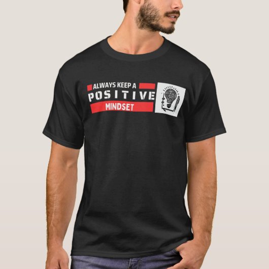 T-shirt Toujours garder un état d'esprit positif (Devant)