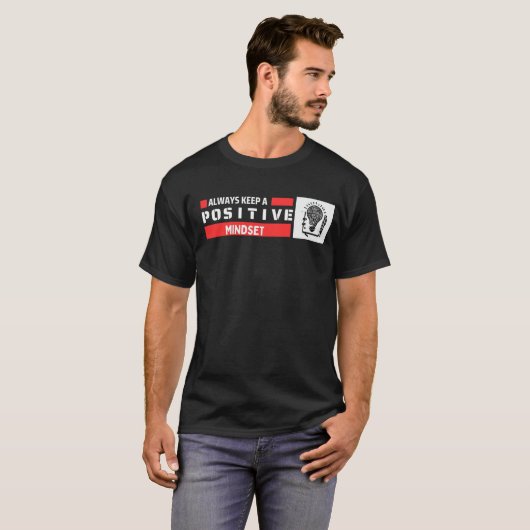 T-shirt Toujours garder un état d'esprit positif (Devant entier)