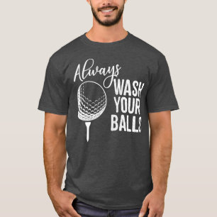 T-shirt Toujours laver vos balles Golf