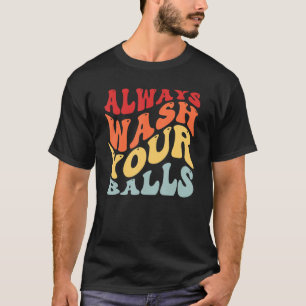 T-shirt Toujours laver vos boules Golf Golf Golfeur Go